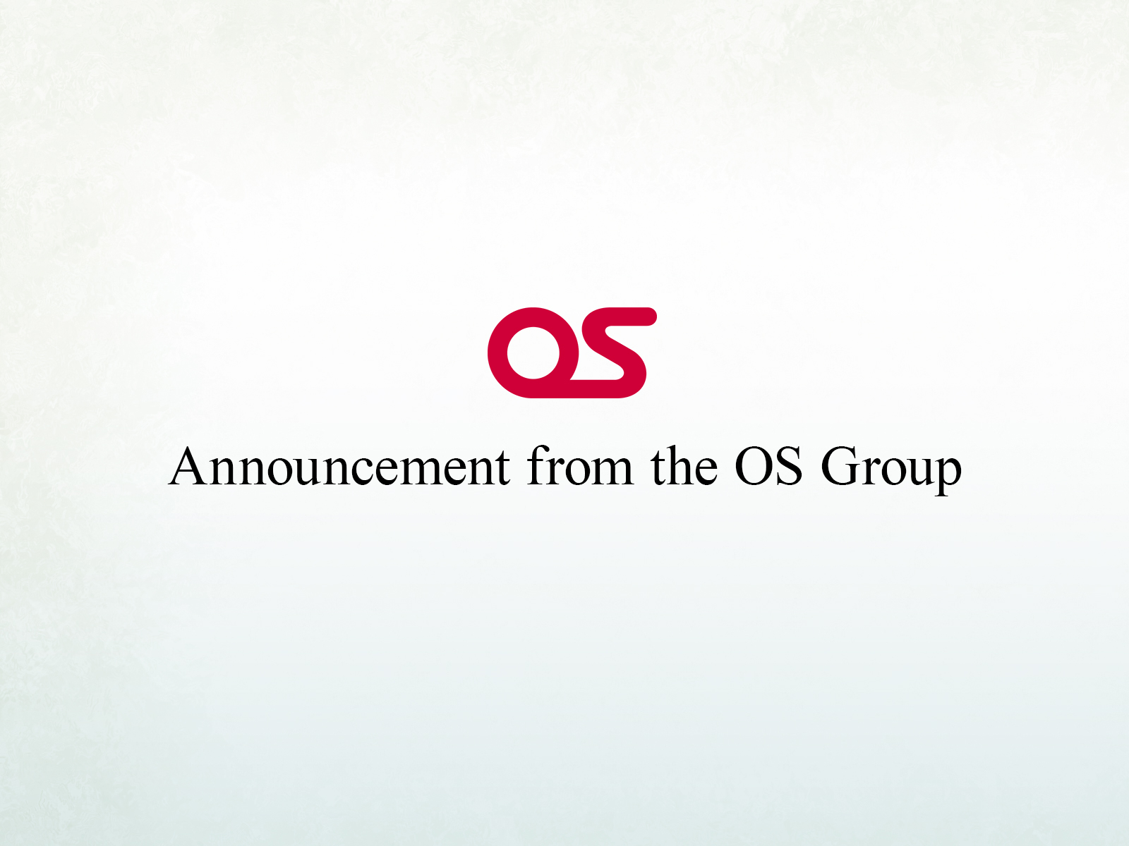 Announcement from OS Group